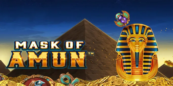 Mask Of Amun - Game Slot Terbaik Untuk Meraih Jackpot