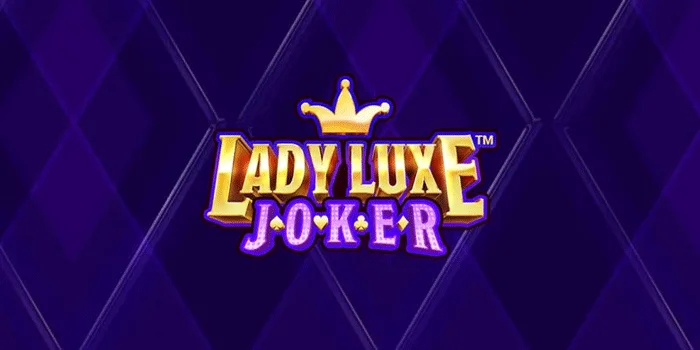 Lady-Luxe-Joker,-Slot-Penuh-Aksi-Menawarkan-Jackpot-Terbaiknya