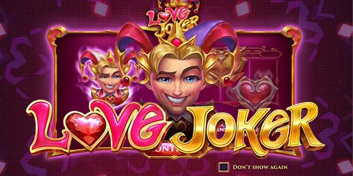 Love Joker - Slot Menarik Dengan Tema Cinta