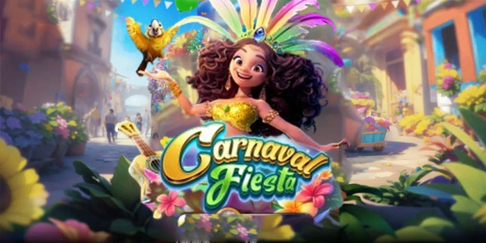 Tips Bermain di Slot Carnaval Fiesta Dapat Jackpot Besar