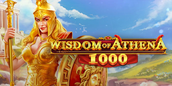 Rahasia Menang Cepat di Slot Wisdom of Athena 1000