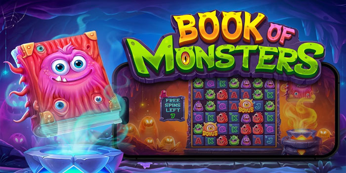 Strategi Bermain Slot Book of Monsters Agar Tidak Kehilangan Modal