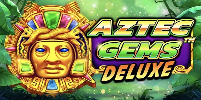 Rahasia RTP Tinggi Slot Aztec Gems Deluxe