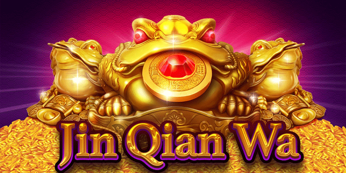 Slot Jin Qian Wa Gacor Hari Ini dengan Peluang Kemenangan Tinggi