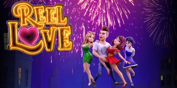Cara Cerdas Menang Besar di Slot Reel Love Tanpa Rugi