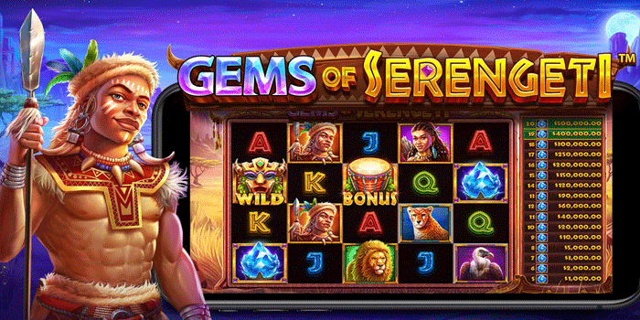 Strategi Gacor Slot Gems Of Serengeti Hari Ini