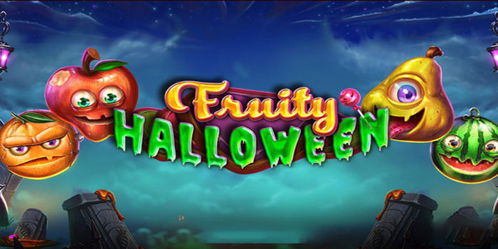 Cara Lengkap Main Slot Fruity Halloween Dijamin Auto Menang